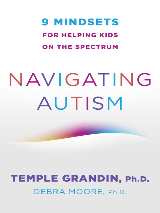 Title details for Navigating Autism by Temple Grandin - Available